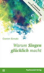 ISBN 9783837929003: Warum Singen glücklich macht