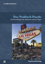 ISBN 9783837929959: Das Paddock-Puzzle: Zur Psychologie der Amoktat von Las Vegas (Psyche und Gesellschaft)