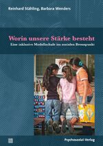 ISBN 9783837931228: Worin unsere Stärke besteht – Eine inklusive Modellschule im sozialen Brennpunkt