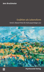 ISBN 9783837931907: Erzählen als Lebensform - Ernst-E.-Boesch-Preis für Kulturpsychologie 2021