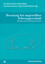 ISBN 9783837933130: Beratung bei ungewollter Schwangerschaft – Beiträge aus Forschung und Praxis