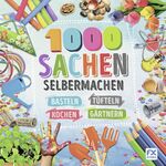 ISBN 9783838020556: 1000 Sachen selbermachen