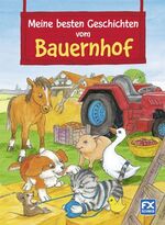 ISBN 9783838050300: Meine besten Geschichten vom Bauernhof