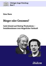 ISBN 9783838201047: Bürger oder Genossen? Carlo Schmid und Hedwig Wachenheim - Sozialdemokraten trotz bürgerlicher Herkunft.