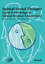 ISBN 9783838205267: Spatial Social Thought: Local Knowledge in Global Science Encounters