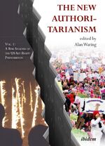 ISBN 9783838211534: The New Authoritarianism – Vol 1: A Risk Analysis of the Alt-Right Phenomenon