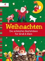 ISBN 9783838832548: Weihnachten - Die schönsten Bastelideen für Groß & Klein