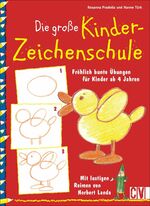 ISBN 9783838832654: Die große Kinder-Zeichenschule - [fröhlich bunte Übungen für Kinder ab 4 Jahren]