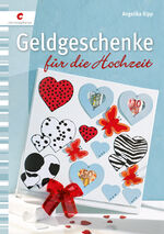 ISBN 9783838834054: Geldgeschenke für die Hochzeit