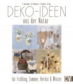 ISBN 9783838835587: Deko-Ideen aus der Natur für Frühling, Sommer, Herbst & Winter