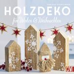 ISBN 9783838836034: Holzdeko für Winter & Weihnachten