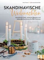 ISBN 9783838837987: Skandinavische Weihnachten - Gemütliche Deko, einfache Rezepte und liebevolle Geschenke für Dein Zuhause