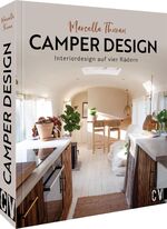 ISBN 9783838838434: Camper Design - Interiordesign auf vier Rädern