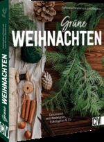 ISBN 9783838838502: Grüne Weihnachten - Dekorieren mit Nadelgrün, Eukalyptus & Co