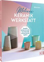 ISBN 9783838838632: Melisas Keramikwerkstatt - Geschirr und Deko im mediterranen Look auf der Scheibe töpfern