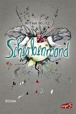 ISBN 9783839001226: Scherbenmond. Roman. Splitterherz-Trilogie, Band 2.