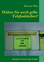 ISBN 9783839101940: Haben Sie auch gelbe Telefonbücher? - Kunden: Freund oder Feind?