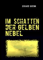 ISBN 9783839104514: Im Schatten der gelben Nebel