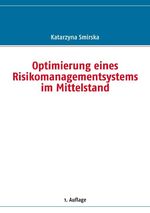 ISBN 9783839108444: Optimierung eines Risikomanagementsystems im Mittelstand