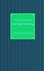 ISBN 9783839127407: Der Soldat Hartung - Ergänzt und kommentiert von Max Freiherr von Oppenheim (1860 - 1946)