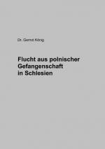 ISBN 9783839130445: Flucht aus polnischer Gefangenschaft in Schlesien