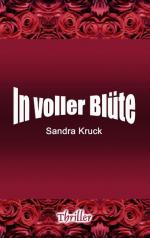 ISBN 9783839133736: In voller Blüte – Thriller