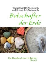 ISBN 9783839137529: Botschafter der Erde – Ein Handbuch der Heilsteine, Band 1