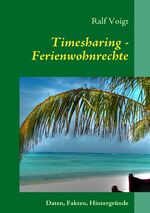 ISBN 9783839150634: Timesharing - Ferienwohnrechte – Alles, was Sie über Timesharing wissen sollten