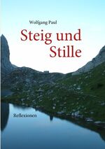 ISBN 9783839150801: Steig und Stille – Reflexionen