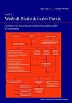 Band 3: Weibull-Statistik in der Praxis - Leitfaden zur Zuverlässigkeitsermittlung technischer Komponenten