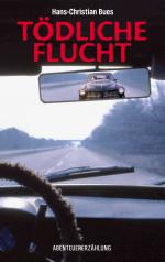 Hans-Christian Bues: Tödliche Flucht