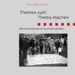 ISBN 9783839183878: Themen zum Thema machen - Öffentlichkeitsarbeit vor Ort wirksam gestalten