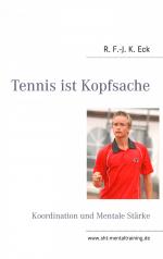 R. F.-J. K. Eck: Tennis ist Kopfsache