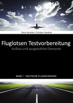 ISBN 9783839189580: Fluglotsen Testvorbereitung; Band 1 Deutsche Flugsicherung - Aufbau und ausgewählte Elemente