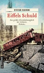 ISBN 9783839204771: Eiffels Schuld – Das größte Eisenbahnunglück der Schweiz