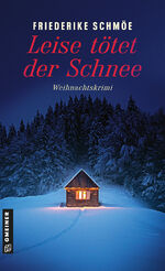 ISBN 9783839207093: Leise tötet der Schnee – Weihnachtskrimi