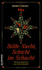 ISBN 9783839207345: Stille Nacht, Schicht im Schacht - Weihnachtskrimi aus dem Ruhrpott