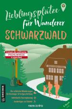 ISBN 9783839207970: Lieblingsplätze für Wanderer - Schwarzwald – Erstmals alle zertifizierten Premiumwege in einem Band - inkl. direktem Zugang zu GPX-/KML-Daten