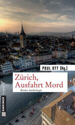 ISBN 9783839211373: Zürich, Ausfahrt Mord - Krimi-Anthologie