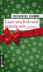 ISBN 9783839211861: Lasst uns froh und grausig sein - Ein bitterböser Weihnachtskrimi