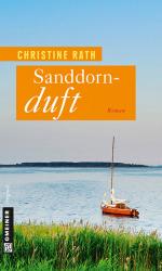 ISBN 9783839214909: Sanddornduft | Christine Rath | Taschenbuch | 349 S. | Deutsch | 2014 | Gmeiner Verlag | EAN 9783839214909