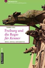 Freiburg und die Regio für Kenner - Bächle, Bertold, Buntsandstein