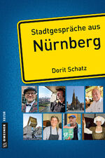 ISBN 9783839217160: Stadtgespräche aus Nürnberg