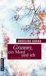 ISBN 9783839217276: Granny, ein Mord und ich - Eine kriminelle Zeitreise - bk577