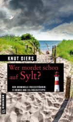 ISBN 9783839218631: Wer mordet schon auf Sylt? – 11 Krimis und 125 Freizeittipps