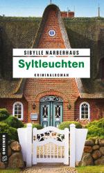 ISBN 9783839220399: Syltleuchten | Sibylle Narberhaus | Taschenbuch | Anna Bergmann | 288 S. | Deutsch | 2017 | Gmeiner Verlag | EAN 9783839220399