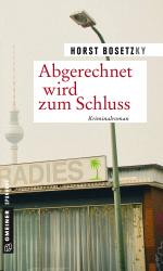 ISBN 9783839222072: Abgerechnet wird zum Schluß - Kriminalroman - bk916