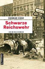 Gunnar Kunz: Schwarze Reichswehr- Krimin