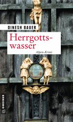 ISBN 9783839225745: Herrgottswasser - Ein Alpen-Krimi
