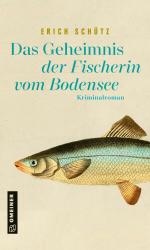 ISBN 9783839228012: Das Geheimnis der Fischerin vom Bodensee – Kriminalroman